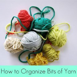 How to Organize Bits of Yarn How to Organize Bits of Yarn