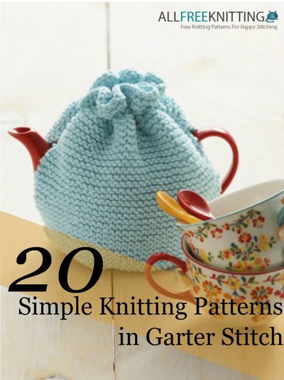 20 Simple Knitting Patterns in Garter Stitch 5 New 20 Simple Knitting Patterns in Garter Stitch 5 New
