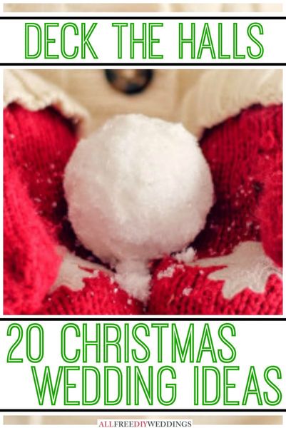 Deck the Halls: 20+ Christmas Wedding Ideas Deck the Halls: 20+ Christmas Wedding Ideas
