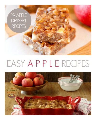 Easy Dessert Recipes: 19 Apple Dessert Recipes Easy Dessert Recipes: 19 Apple Dessert Recipes