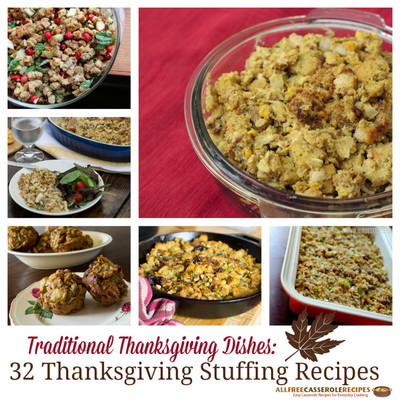 Traditional Thanksgiving Dishes: 32 Thanksgiving Stuffing Recipes Traditional Thanksgiving Dishes: 32 Thanksgiving Stuffing Recipes
