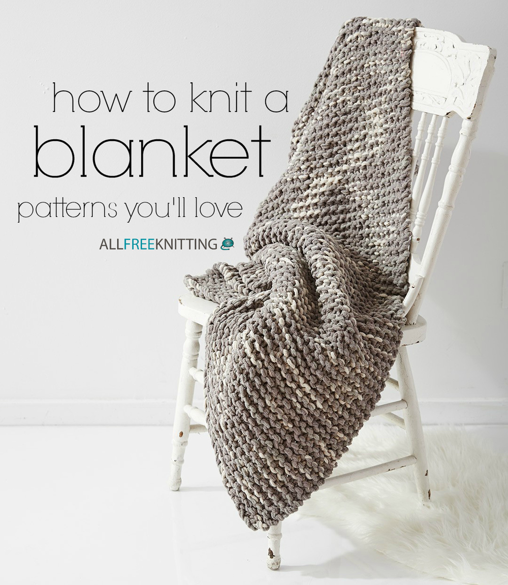 How to Knit a Blanket 100 Patterns You'll Love