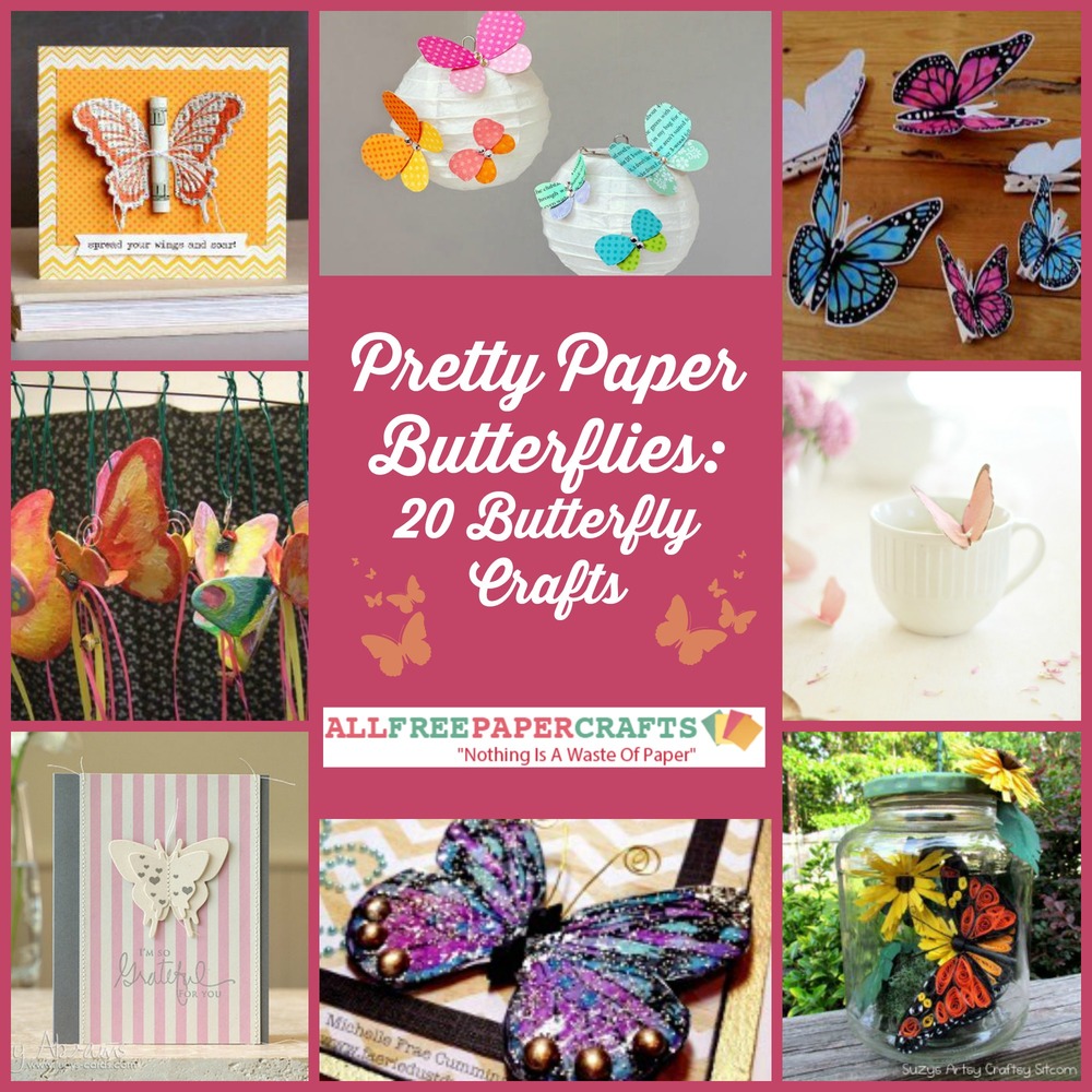 Pretty Paper Butterflies 20 Butterfly Crafts