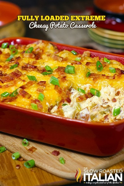 Fully Loaded Extreme Cheesy Potato Casserole Fully Loaded Extreme Cheesy Potato Casserole