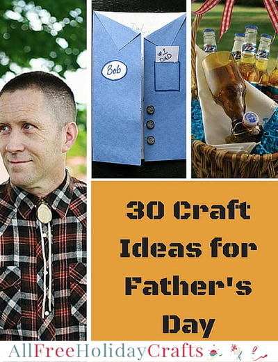 Craft Ideas for Fathers Day Craft Ideas for Fathers Day