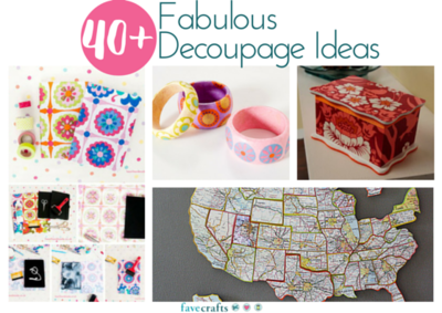 40 Fabulous Decoupage Ideas 40 Fabulous Decoupage Ideas