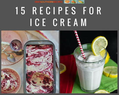 15 Recipes for Ice Cream 15 Recipes for Ice Cream