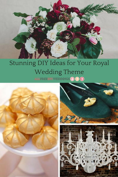 27 Stunning DIY Ideas for Your Royal Wedding Theme 27 Stunning DIY Ideas for Your Royal Wedding Theme
