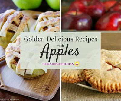 Golden Delicious Recipes with Apples Golden Delicious Recipes with Apples