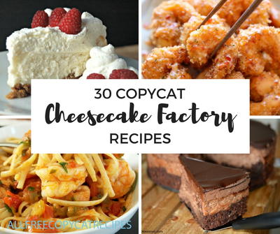 Copycat Cheesecake Factory Recipes Copycat Cheesecake Factory Recipes