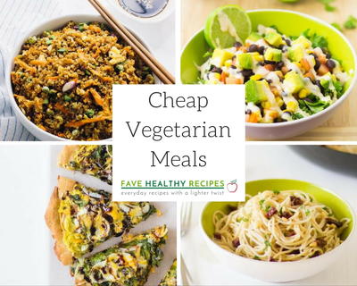 30 Cheap Vegetarian Meals 30 Cheap Vegetarian Meals