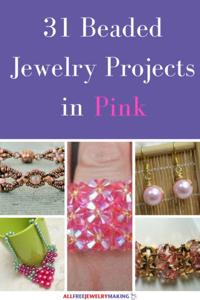 Beautiful Beading Patterns: 31 DIY Jewelry Projects in Pink Beautiful Beading Patterns: 31 DIY Jewelry Projects in Pink