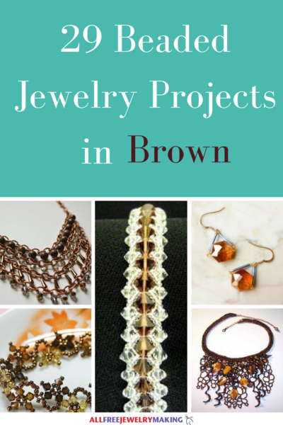 Beautiful Beading Patterns: 29 DIY Jewelry Projects in Brown Beautiful Beading Patterns: 29 DIY Jewelry Projects in Brown