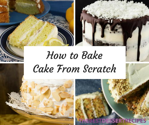 How to Make a Cake from Scratch 9 Cake Baking Tips How to Make a Cake from Scratch 9 Cake Baking Tips