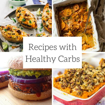 Recipes with Healthy Carbs Recipes with Healthy Carbs