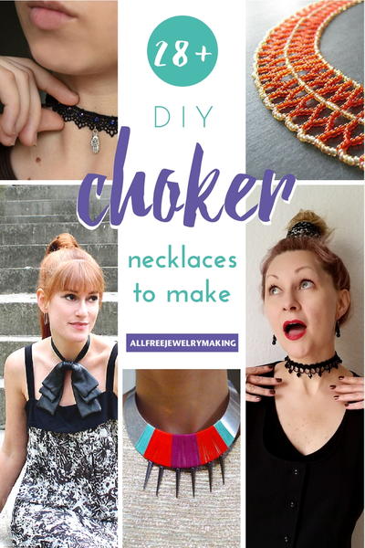 28 DIY Choker Necklaces to Make 28 DIY Choker Necklaces to Make