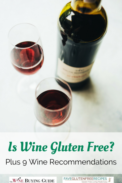 Is Wine Gluten Free Is Wine Gluten Free
