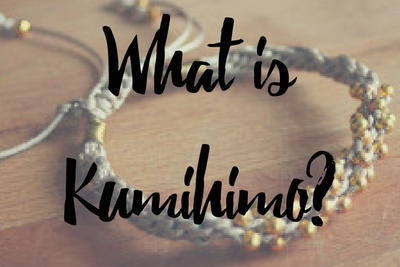 What is Kumihimo? What is Kumihimo?
