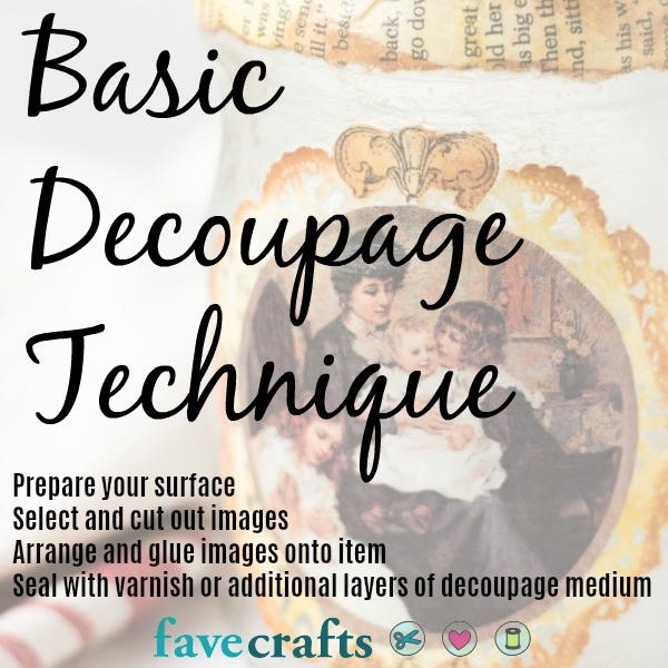Basic Decoupage Technique Basic Decoupage Technique
