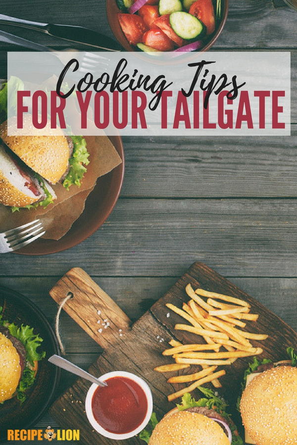 Tips for Superior Tailgate Cooking Tips for Superior Tailgate Cooking