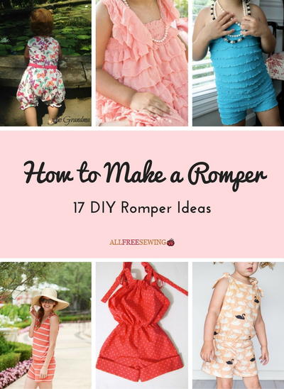 How to Make a Romper 17 DIY Romper Ideas How to Make a Romper 17 DIY Romper Ideas