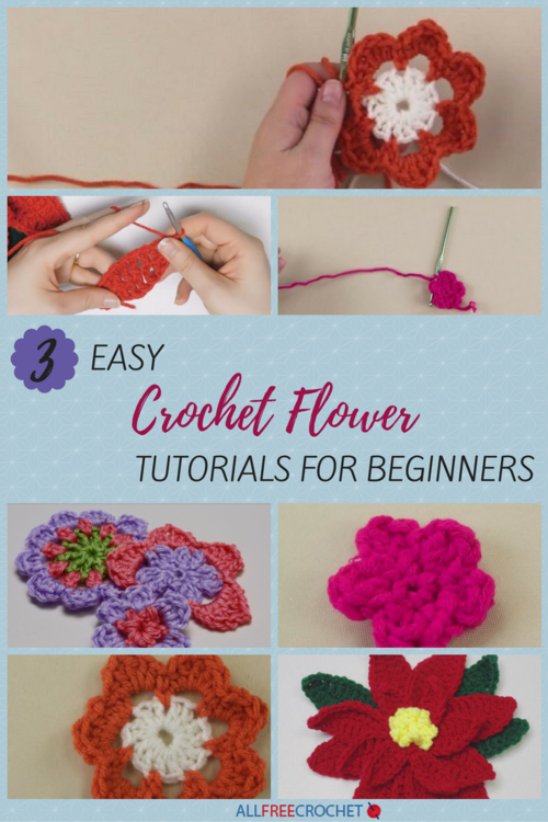 3 Easy Crochet Flower Tutorials for Beginners