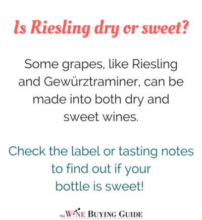 Is Riesling dry or sweet? Is Riesling dry or sweet?