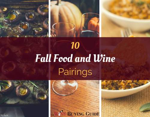 Fall Food and Wine Pairings Fall Food and Wine Pairings