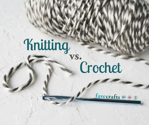 Knitting vs Crochet Knitting vs Crochet