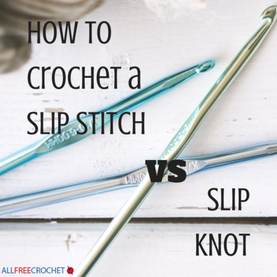How to Crochet a Slip Stitch vs Slip Knot