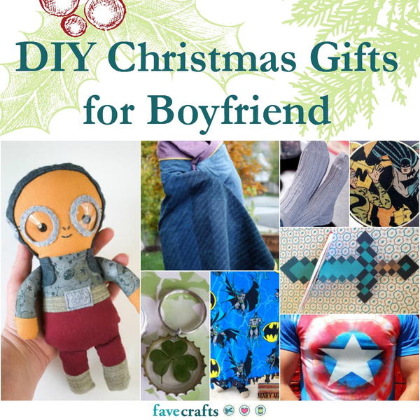 42 DIY Christmas Gifts for Boyfriend 42 DIY Christmas Gifts for Boyfriend
