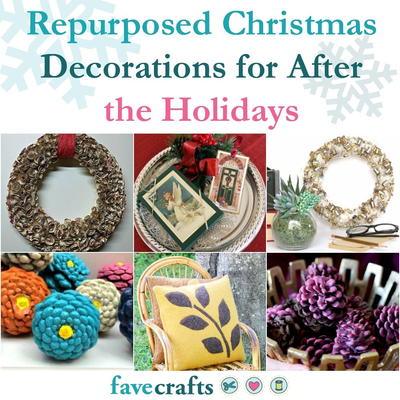 14 Repurposed Christmas Decorations for After the Holidays 14 Repurposed Christmas Decorations for After the Holidays