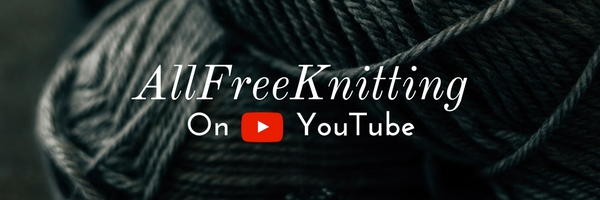 AllFreeKnitting YouTube Channel AllFreeKnitting YouTube Channel