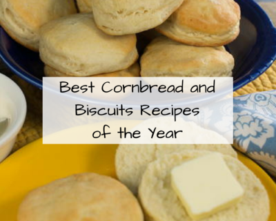 Best Cornbread and Biscuits Recipes of the Year Best Cornbread and Biscuits Recipes of the Year