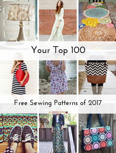 Your Top 100 Free Sewing Patterns of 2017 Your Top 100 Free Sewing Patterns of 2017