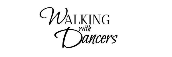 Walking with Dancers Walking with Dancers