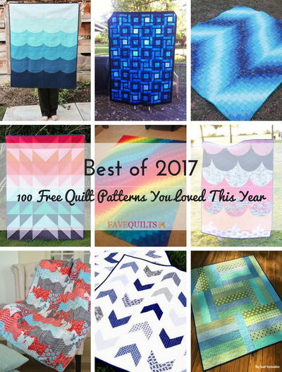Best of 2017 100 Free Quilt Patterns You Loved This Year Best of 2017 100 Free Quilt Patterns You Loved This Year