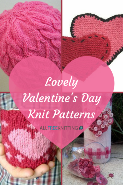 Lovely Valentines Day Knit Patterns Lovely Valentines Day Knit Patterns