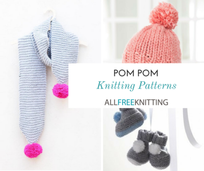 28 Pom Pom Knitting Patterns 28 Pom Pom Knitting Patterns