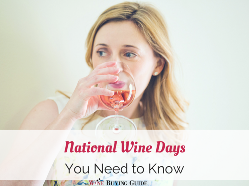 National Wine Days You Need to Know National Wine Days You Need to Know