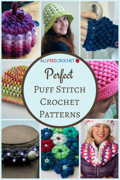 28 Perfect Puff Stitch Crochet Patterns