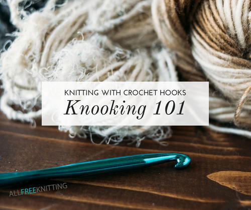 Knooking 101 Knooking 101