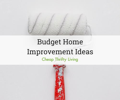 Budget Home Improvement Ideas Budget Home Improvement Ideas