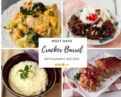 11 Must Have Cracker Barrel Restaurant Recipes 11 Must Have Cracker Barrel Restaurant Recipes