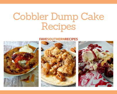 10 Southern Cobbler Dump Cake Recipes Easy Cobbler Recipes 10 Southern Cobbler Dump Cake Recipes