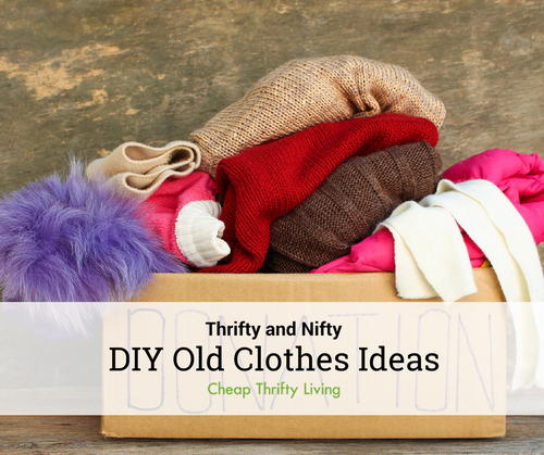 30 DIY Old Clothes Ideas 30 DIY Old Clothes Ideas