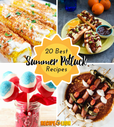 20 Best Summer Potluck Recipes 20 Best Summer Potluck Recipes