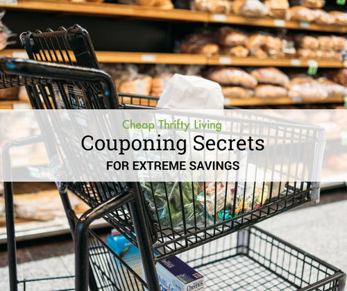 Couponing Secrets for Extreme Savings Couponing Secrets for Extreme Savings