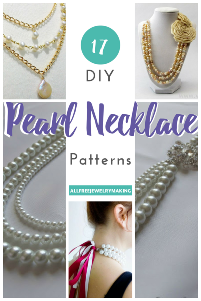 17 DIY Pearl Necklace Patterns 17 DIY Pearl Necklace Patterns