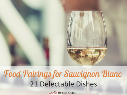 Food Pairings with Sauvignon Blanc Food Pairings with Sauvignon Blanc